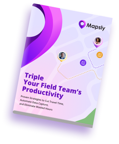 Triple Your Field Team's Productivity Guide