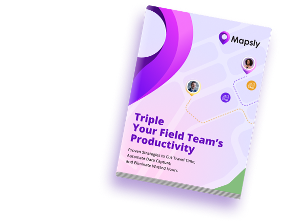 Triple Your Field Team's Productivity Guide